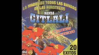 Banda Citlali  20 Exitos Disco Completo [upl. by Nojed]