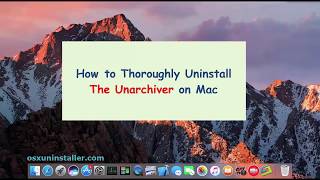 How to Thoroughly Uninstall The Unarchiver for Mac [upl. by Cini223]