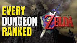 Every Ocarina of Time Dungeon RANKED [upl. by Leifeste]