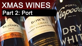 BIG ON WINE  Xmas Wines Part 2 Port [upl. by Celeste]