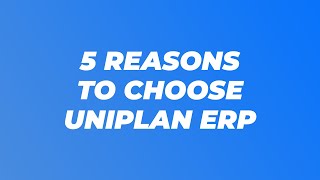 5 Reasons To Choose Uniplan ERP [upl. by Henka]