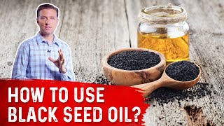 How To Use Black Seed Oil – Dr Berg [upl. by Htnicayh]