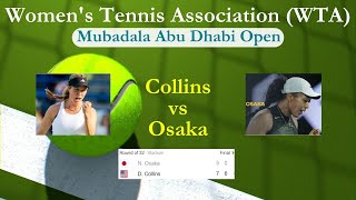 Match between Professional Tennis Players Danielle Collins and Naomi Osaka MubadalaAbuDhabiOpen [upl. by Aremat]