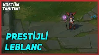 Prestijli LeBlanc Kostüm Tanıtımı League of Legends [upl. by Accebar]