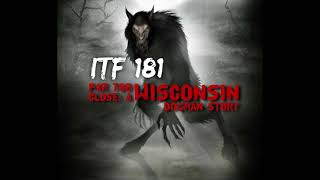 iTF 181 Far Too Close A Wisconsin Dogman Story [upl. by Einafit]