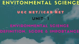 Environment  Definition scope amp importance  Unit1  Environmental Science  NTA UGC NET [upl. by Kenwrick384]