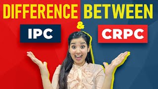 Difference between IPC and CrPC  Indian Penal Code and Criminal Procedure Code Difference [upl. by Nnylrac]