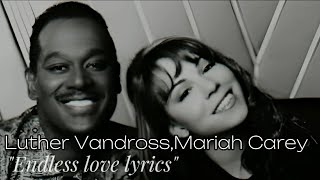 Luther Vandross Mariah Carey  Endless Love Lyrics [upl. by Siravrat]