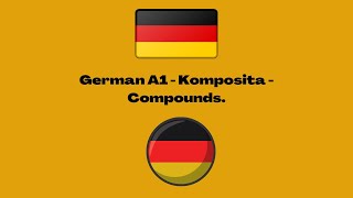 German A1  Komposita  Compounds in German [upl. by Renat]