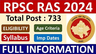 RPSC RAS 2024  Total Post  733 ELIGIBILITY Age Criteria Syllabus Imp Dates [upl. by Dusa691]