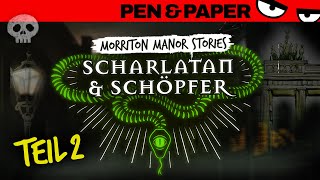 Pen amp Paper MORRITON MANOR Scharlatan amp Schöpfer  Freundschaft 1000 [upl. by Hanzelin]