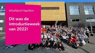 Inholland Haarlem  Aftermovie Introweek 2022 [upl. by Shandee934]