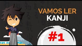 Vamos Ler KANJI 1  Aula de Japonês [upl. by Benedikt481]