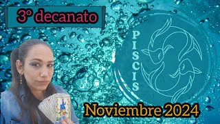 PISCIS♓️NOVIEMBRE 2024❄️3°DECANATO11 al 20 marzopiscishoroscopomensualdecanatossignozodiaco [upl. by Nolly]