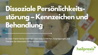 Dissoziale Persönlichkeitsstörung – Kennzeichen und Behandlung [upl. by Attenad]