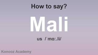 How to Pronounce Mali CORRECTLY [upl. by Nairolf]