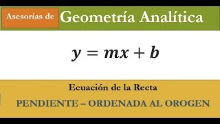 Ecuación de la Recta PENDIENTE ORDENADA AL ORIGEN Ejercicio 1 [upl. by Amre]