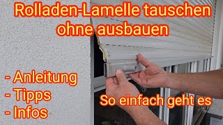 Ohne Ausbau RolladenLamelle tauschen  so einfach geht es Anleitung Tipps amp Infos [upl. by Gati]