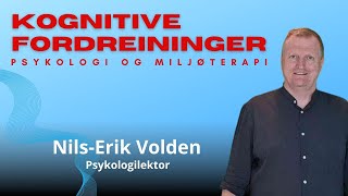 Kognitive fordreininger i miljøterapi [upl. by Atinra]