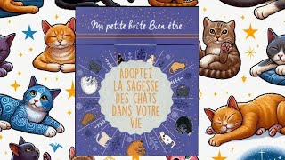 🐱 Ma petite boîte bienêtre  Adoptez la sagesse des chats dans votre vie 🐱 [upl. by Donahue]