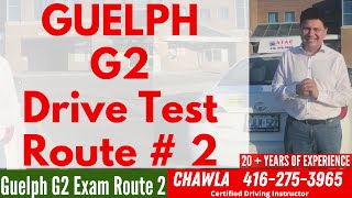 Guelph G2 Drive Test Route 2  2023  Full Road Test Route  Tips amp Tricks to Pass G2 Driving Test [upl. by Quinn785]