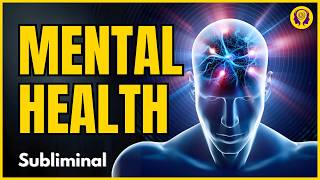 ★MENTAL HEALTH★ Resolving Trauma amp Treating Mental Illness  SUBLIMINAL Visualization Unisex 🎧 [upl. by Linea]