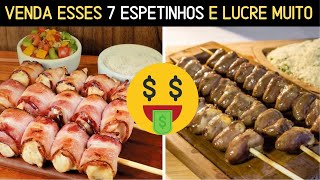 7 TIPOS DE ESPETINHOS PARA VENDER [upl. by Malachy912]