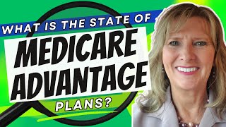 What is the STATE of Medicare Advantage plans [upl. by Glanville663]