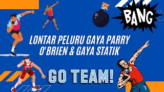 LONTAR PELURU GAYA PARRY OBRIEN amp GAYA STATIK [upl. by Birkle]