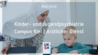 Kinder und Jugendpsychiatrie  Campus Kiel  wirsind fürsorglich [upl. by Evelunn822]