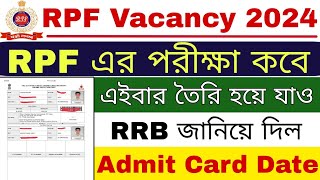 RPF Constable Exam Date 2024  RPF Admit Card 2024  RPF Constable New Vacancy 2024 [upl. by Paza690]