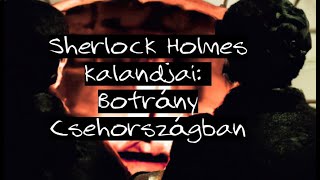 NOVELLA PERCEK – Sherlock Holmes kalandjai – Botrány Csehországban novella hangoskönyv [upl. by Niels]