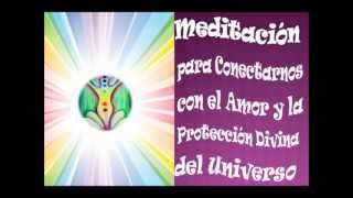 Meditación para Conectarnos con la Protección Divina del Amor Universal [upl. by Norra]