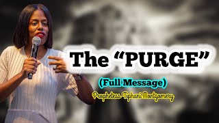 THE PURGE Full Sermon  Prophetess TIPHANI MONTGOMERY  Covered By God [upl. by Nnylram]