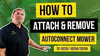 How To Attach and Remove AutoConnect Mower Deck on John Deere 1023E 1025R or 2025R Compact Tractor [upl. by Cornish]