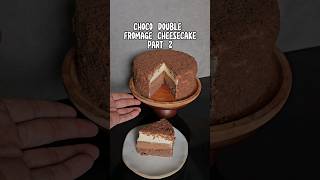 Choco double fromage cheesecake part 2 baked cheesecake [upl. by Lauro436]