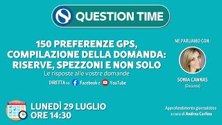 150 preferenze GPS compilazione della domanda riserve spezzoni e non solo [upl. by Nnaitak]