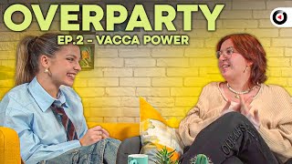 OVERPARTY EP 2 BALENA  Intervista a Vacca Power [upl. by Saerdna]