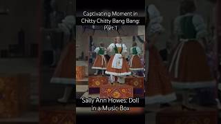 Captivating Moment in Chitty Chitty Bang Bang Part 1 Sally Ann Howes Doll on a Music Box🪆 [upl. by Alrahs405]