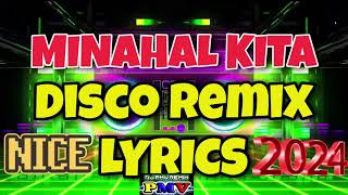 MINAHAL KITA BY Michael Laygo DISCO REMIX With LYRICS 2024 Ft PMV OFFICIAL CHANNEL PMV REMIX [upl. by Humfried]