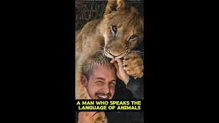 A Man Who Speaks The Language Of Animals shorts [upl. by Cadell]