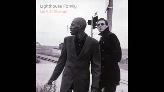 Lighthouse Family  Let It All Change Torisutan Extended [upl. by Yrnehnhoj319]