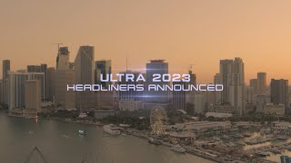 ULTRA MIAMI 2023 HEADLINERS [upl. by Enidaj563]