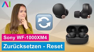 Sony WF1000XM4  Zurücksetzen Reset • 🎧 • 🅧 • ⏬ • [upl. by Zetnauq]