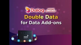 Double Data with all Data Addons on Dialog Home Broadband Postpaid Connections [upl. by Atinreb]