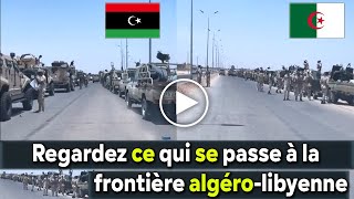 Algérie Libye Russie Azawad Regardez ce qui se passe à la frontière algéro libyenne [upl. by Hsihsa]