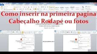 Como inserir cabeçalho rodapé ou imagem na primeira pagina [upl. by Wheelwright]