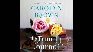 The Family Journal By Carolyn Brown  FullLength Audiobook [upl. by Ain609]