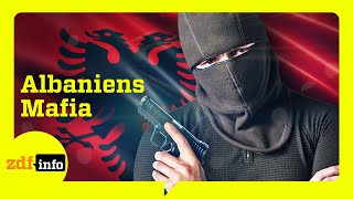 Drogen Waffen und verletzte Ehre Die albanische Mafia  ZDFinfo Doku [upl. by Hplodnar]