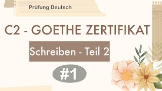 C2 Schreiben Teil 2 1 Mobilität in der modernen Arbeitswelt  Goethe Zertifikat Modelltest [upl. by Bartko]